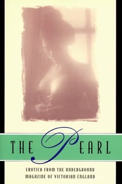 The Pearl - A Journal of Facetive and Voluptuous Reading