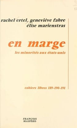 En marge - Sur les minorités aux États-Unis