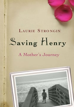 Saving Henry - A Mother's Journey