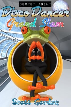 Secret Agent Disco Dancer: Grand Slam - Secret Agent Disco Dancer, #1