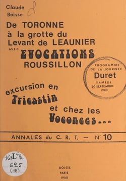 De Toronne à la grotte du Levant de Leaunier avec Évocations Roussillon - Excursion en Tricastin et chez les Voconces... Programme de la journée Duret, samedi 20 septembre 1980