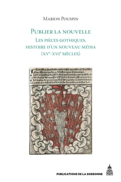 Publier la nouvelle - Les pièces gothiques, histoire d'un nouveau média (xve-xvie siècles)