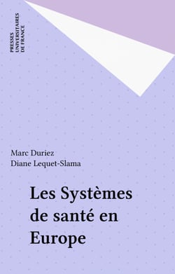 Les Systèmes de santé en Europe