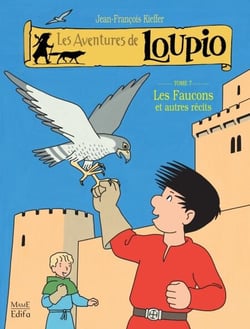 Les Aventures de Loupio - tome 7 - Les Faucons et autres récits
