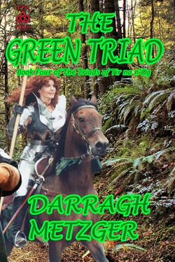 The Green Triad - The Triads of Tir na n'Og, #4