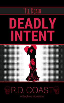 Deadly Intent - 'Til Death, #3