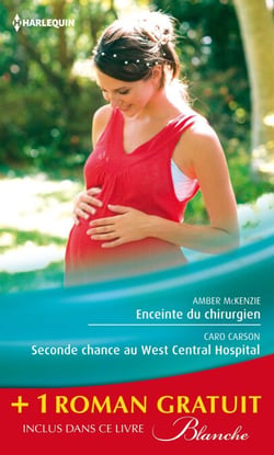 Enceinte du chirurgien - Seconde chance au West Central Hospital - Le passé secret du Dr Lawson - (promotion)