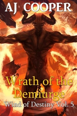 Wrath of the Demiurge - Wind of Destiny, #5