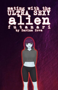 Mating With the Ultra Sexy Alien Futanari - Monster Futas on Females