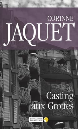 Casting aux Grottes - Roman policier