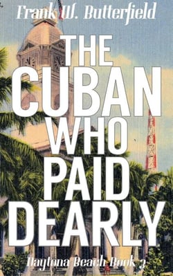 The Cuban Who Paid Dearly - Daytona Beach, #3
