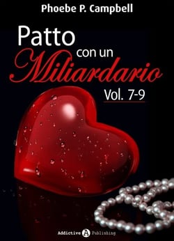 Patto con un miliardario, vol. 7-9