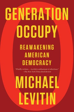 Generation Occupy - Reawakening American Democracy