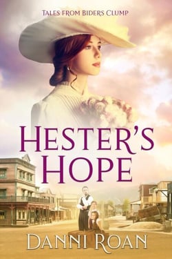 Hester's Hope - Tales from Biders Clump, #13