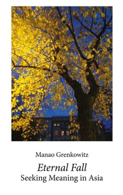 Eternal Fall - Seeking Meaning in Asia