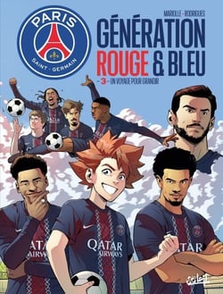 Paris Saint-Germain : Génération rouge et bleue T03 - Un voyage pour grandir