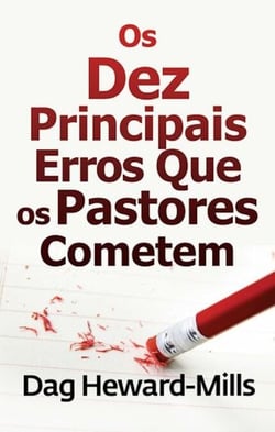 Os Dez Principais erros Que Os Pastores cometem