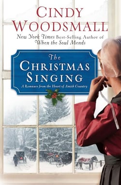 The Christmas Singing - A Romance from the Heart of Amish Country
