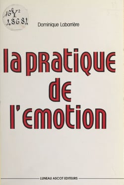 La Pratique de l'émotion