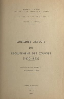 Quelques aspects du recrutement des zouaves, 1830-1852