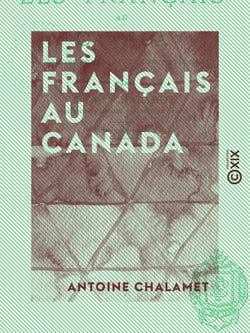Les Français au Canada - Découverte et colonisation