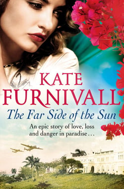 The Far Side of the Sun - An epic story of love, loss and danger in paradise . . .