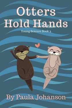 Otters Hold Hands - Young Science, #3