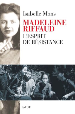 Madeleine Riffaud - L'esprit de résistance