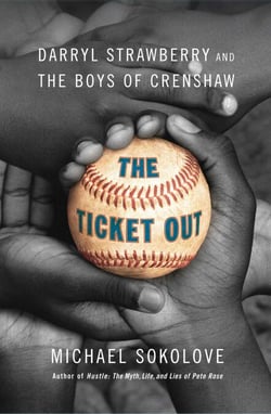 The Ticket Out - Darryl Strawberry and the Boys of Crenshaw