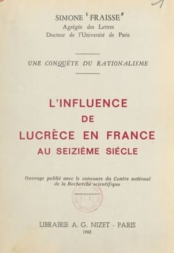 L'influence de Lucrèce en France au seizième siècle - Une conquête du rationalisme