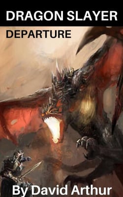 Dragon Slayer: Departure - Dragon Slayer: The Infinity Crystals, #2