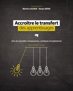Accroître le transfert des apprentissages - Vers de nouvelles connaissances, pratiques et expériences