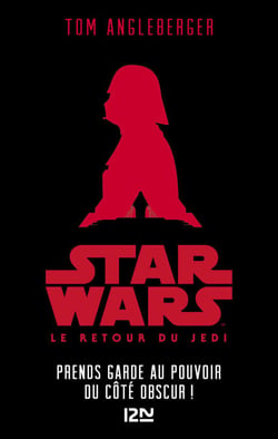 Star Wars - Episode VI YA : Le Retour du Jedi : Prends garde au pouvoir du côté obscur ! - Prends garde au pouvoir du Côté obscur !