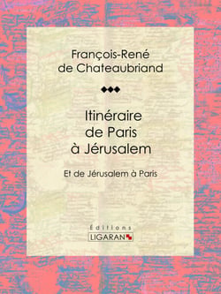 Itinéraire de Paris à Jérusalem - Et de Jérusalem à Paris