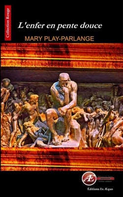 L'enfer en pente douce - Un thriller psychologique