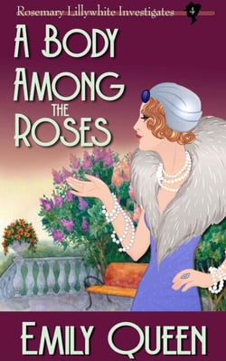 A Body Among the Roses - Mrs. Lillywhite Investigates, #4