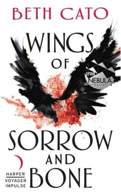 Wings of Sorrow and Bone - A Clockwork Dagger Novella