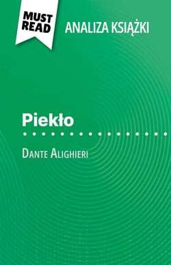 Piekło książka Dante Alighieri (Analiza książki) - Pełna analiza i szczegółowe podsumowanie pracy