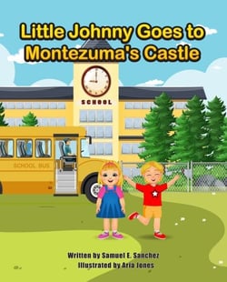 Little Johnny Goes to Montezuma's Castle - The Adventures of Little Johnny, #2