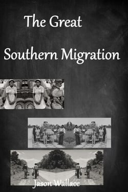 The Great Southern Migration - History and Historical Fiction, #16