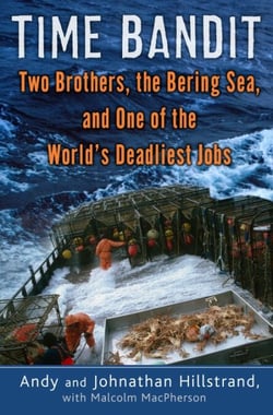 Time Bandit - Two Brothers, the Bering Sea, and One of the World's Deadliest Jobs