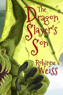 The Dragon Slayer's Son - Dragon Slayer, #1