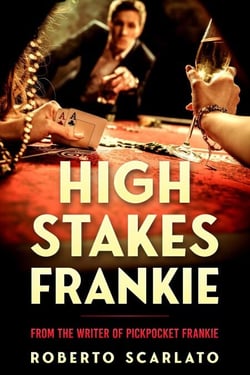 High Stakes Frankie - The Pickpocket Frankie Series, #2