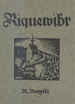 Riquewihr - Son histoire, ses institutions, ses monuments