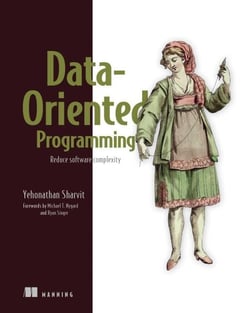 Data-Oriented Programming - Reduce software complexity