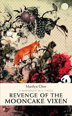 Revenge of the Mooncake Vixen - A Manifesto in 41 Tales
