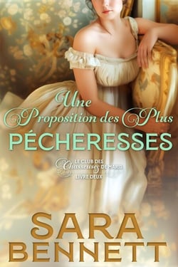 Une Proposition des Plus Pécheresses - Husband Hunters Club (French edition), #2