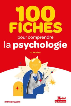 100 fiches pour comprendre la psychologie