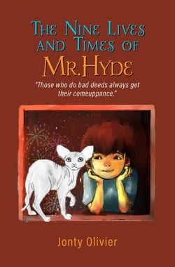 The Nine Lives and Times of Mr. Hyde: "Those who do bad deeds always get their comeuppance." - Mr. Hyde's Magical Adventures