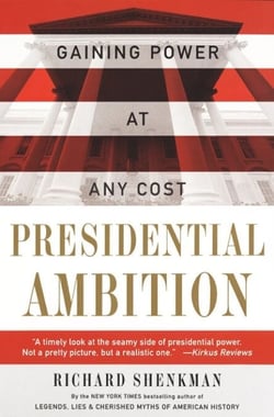 Presidential Ambition - Gaining Power At Any Cost